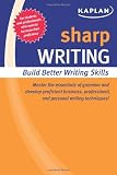 ISBN: 1419550373 - Sharp Writing: Building Better Writing Skills (Kaplan Sharp Series)