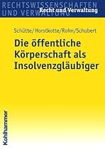 Die öffentliche Körperschaft als Insolvenzgläubiger