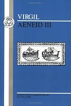 Aeneid: Bk. 3 (Bristol Latin Texts Series)