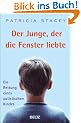 Der Junge, der die Fenster liebte. Die Rettung eines autistischen Kindes