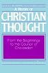 A History of Christian Thought: Volume 1: From the Beginnings to the Council of Chalcedon (Revised Edition)