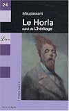 Le Horla : Suivi de L'h�ritage