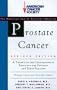 The American Cancer Society: Prostate Cancer, revised edition