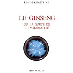 Histoire du ginseng, ou, La qu�te de l'immortalit�