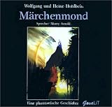 M�rchenmond 1/3. 6 CDs: Eine phantastische Geschichte - Wolfgang Hohlbein
