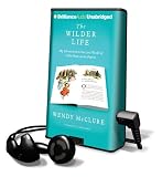 The Wilder Life: My Adventures in the Lost World of Little House on the Prairie (Playaway Adult Nonfiction)