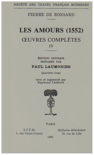 Oeuvres compl�tes, tome 4 : Les Amours de 1552