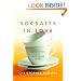 Socrates in Love: Philosophy for a Passionate Heart