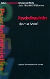 Psycholinguistics (Oxford Introductions to Language Study)