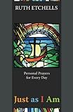 Just as I am : personal prayers for every day