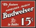 Budweiser 15 Cents Vintage Bar Metal Antique Nostalgic Collectible Tin Sign