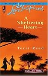 A Sheltering Heart (Steeple Hill Love Inspired (Large Print))