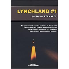 Lynchland #1 : P�r�grinations autour de David Lynch