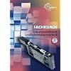 Fachkunde Industrieelektronik und Informationstechnik: mit Geräte- und Systemtechnik Fachkunde Industrieelektronik und Informationstechnik: mit Geräte- und Systemtechnik