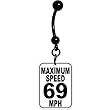 Maximum Speed 69 Traffic Sign Belly Ring
