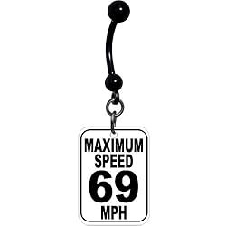 Maximum Speed 69 Traffic Sign Belly Ring