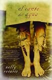 El canto del agua: Una novela (Spanish Edition)