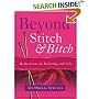 Beyond Stitch And Bitch: Reflections On Knitting And Life