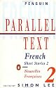 French short stories: Nouvelles Francaises: Volume 2 (Penguin Parallel Text Series): v. 2