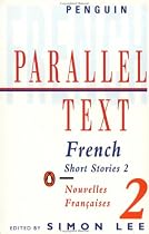 French short stories: Nouvelles Francaises: Volume 2 (Penguin Parallel Text Series): v. 2