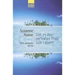 Gibt es den perfekten Platz zum Leben?