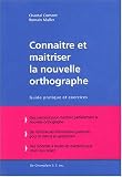 Revue Editions De Champlain  / Connaître et maîtriser la nouvelle orthographe : Guide pratique et exercices
