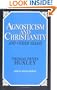 Agnosticism and Christianity and Other Essays (Great Mind Series)