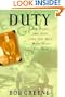 Duty: A Father, His Son, And The Man Who Won The War