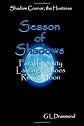 Season of Shadows: Shadow Connor, the Huntress