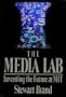 The Media Lab: Inventing the Future at M.I.T.