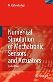 Numerical Simulation of Mechatronic Sensors and Actuators 41ACOsrlQ L. SL160 Numerical Simulation of Mechatronic Sensors and Actuators
