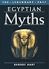 Egyptian Myths (Legendary Past Series)