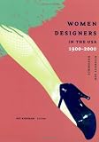 Review Yale University Press  / Women Designers in the U.S.A., 1900-2000: Diversity and Difference (Bard Graduate Centre for Studies in the Decorative Arts, Design & Culture)