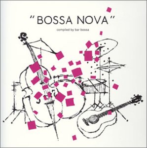 bossa nova-compiled by bar bossa