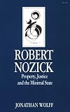 Robert Nozick: Property, Justice, and the Minimal State (Key Contemporary Thinkers)