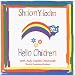 Shalom Yeladim/Hello Children