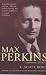 MAX PERKINS: EDITOR OF GENIUS (Paperback)