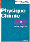 Physique - chimie, 4e et 3e technolog...