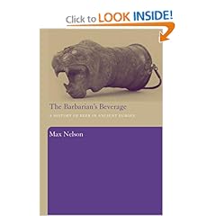 The Barbarian's Beverage: A History of Beer in Ancient Europe