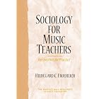 Click here to buy Sociology for Music Teachers: Perspectives for Practice (The Prentice Hall Music Education Series) by  Hildegard C. Froehlich.