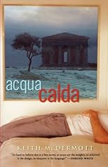 Acqua Calda: A Novel