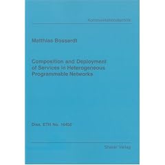 Composition and Deployment of Services in Heterogeneous Programmable Networks (Berichte aus der Kommunikationstechnik)