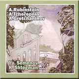 Rubinstein, Tcherepnin, Gretchaninov - Semenov, Shtegman