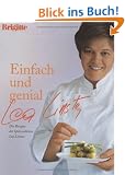 Einfach und genial: Die Rezepte der Spitzenk�chin Lea Linster