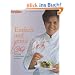 Einfach und genial: Die Rezepte der Spitzenk�chin Lea Linster