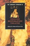 The Cambridge Companion to English Restoration Theatre (Cambridge Companions to Literature)