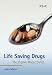 Life Saving Drugs: The Elusive Magic Bullet (RSC Paperbacks)