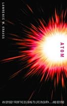 Atom: An Odyssey from the Big Bang to Life on Earth