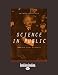 Science in Public: Communication, Culture, and Credibility