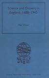 Science and Dissent in England, 1688-1945 (Science, Technology and Culture, 1700-1945)